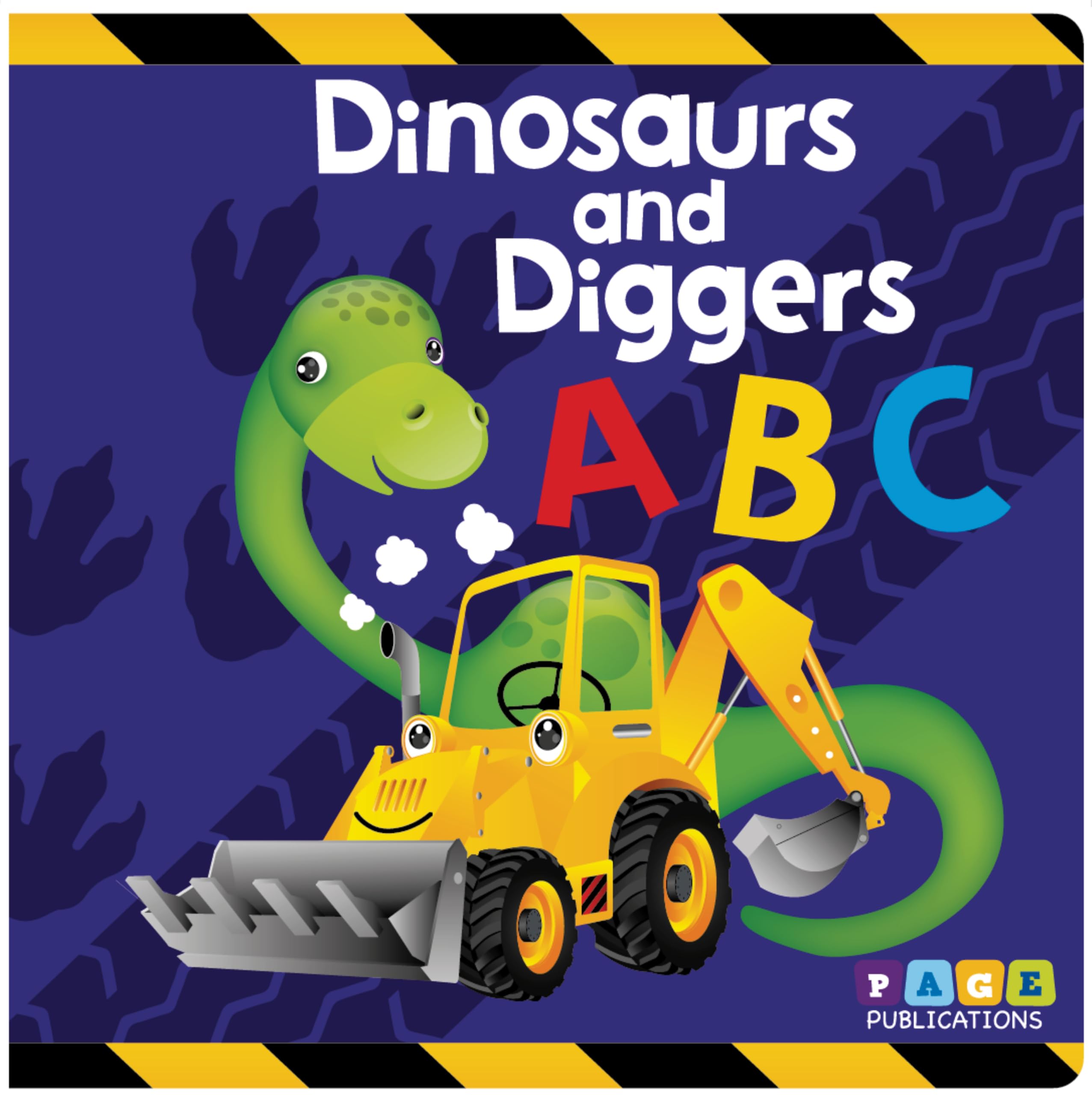 Dinosaurs and Diggers ABC Children's Padded Board Book Early Learning Reading Books Babies and Toddlers by Page Publications Books