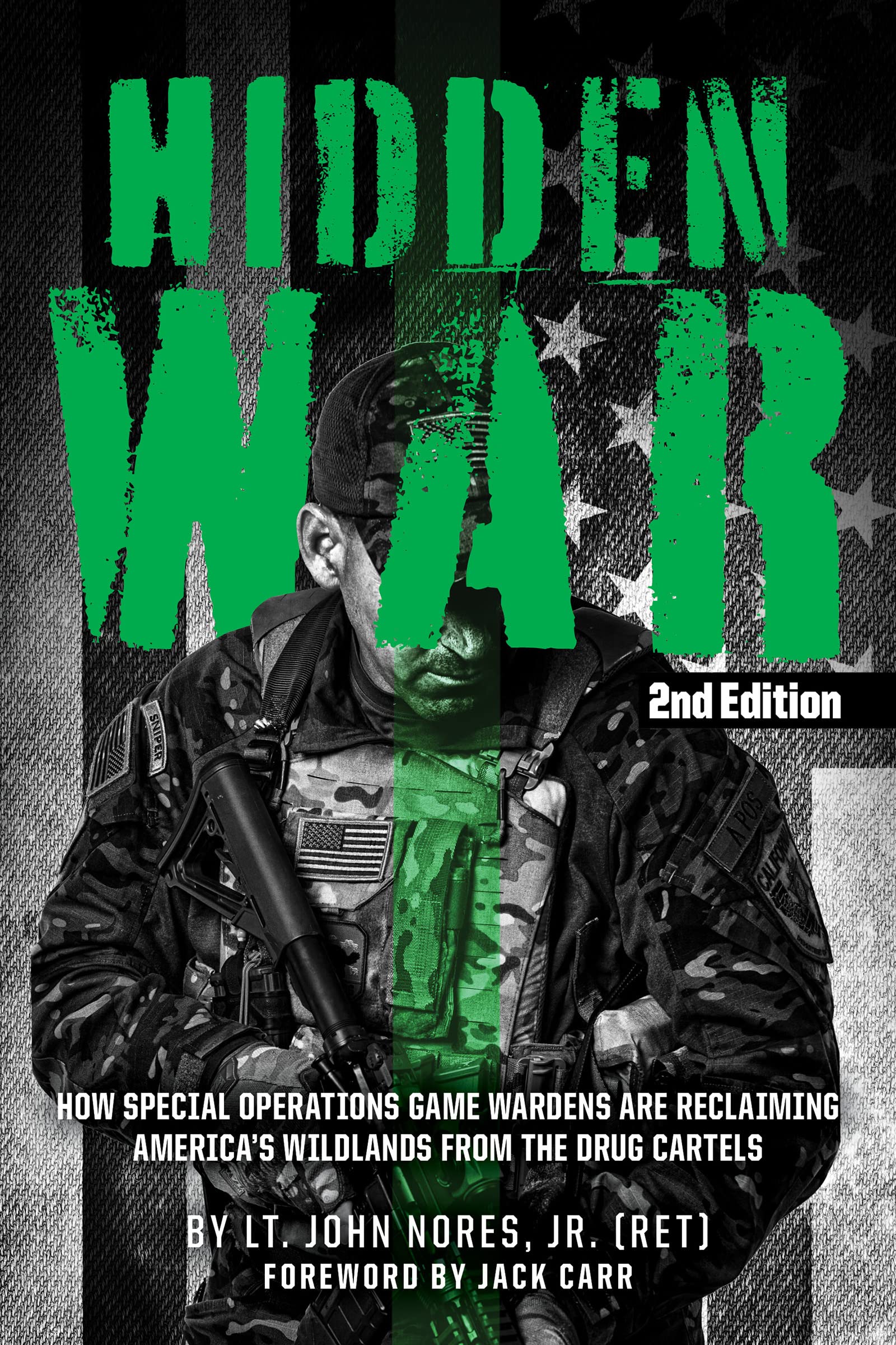 Hidden War, 2nd edition: How Special Operations Game Wardens are Reclaiming America's Wildlands from the Drug Cartels Books