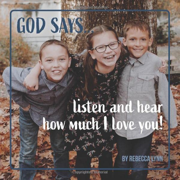 God Says Listen: and hear how much I love you! Non-fiction