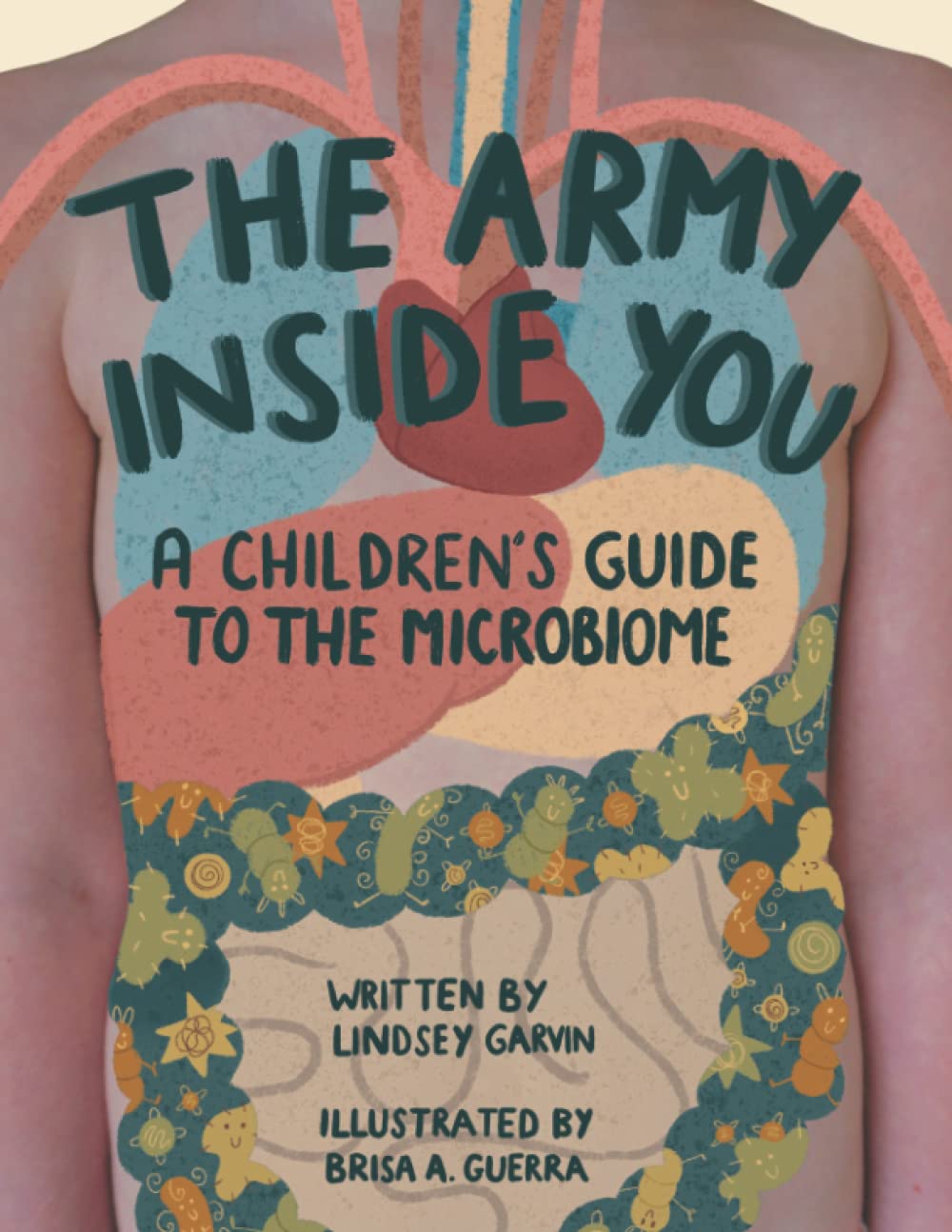 The Army Inside You: A Children's Guide to the Microbiome Non-fiction