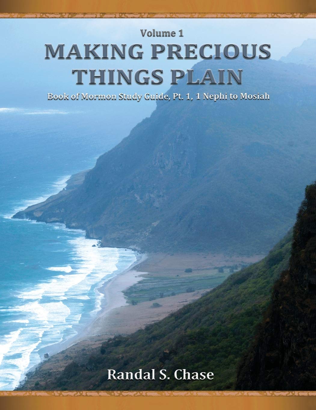 Book of Mormon Study Guide, Pt. 1: 1 Nephi to Mosiah Politics & History