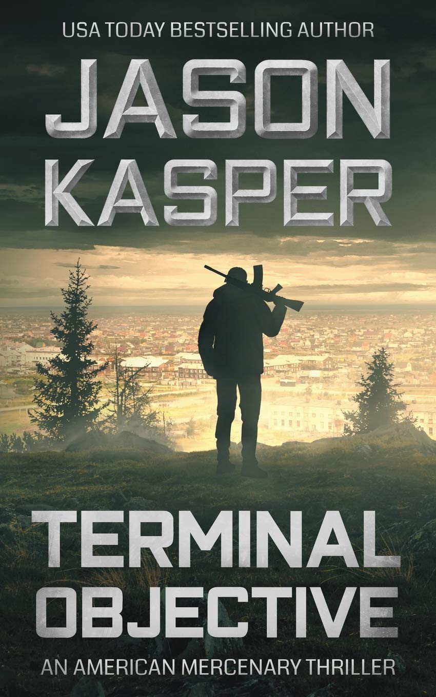Terminal Objective: A David Rivers Thriller (American Mercenary, Band 6) Action & Adventure