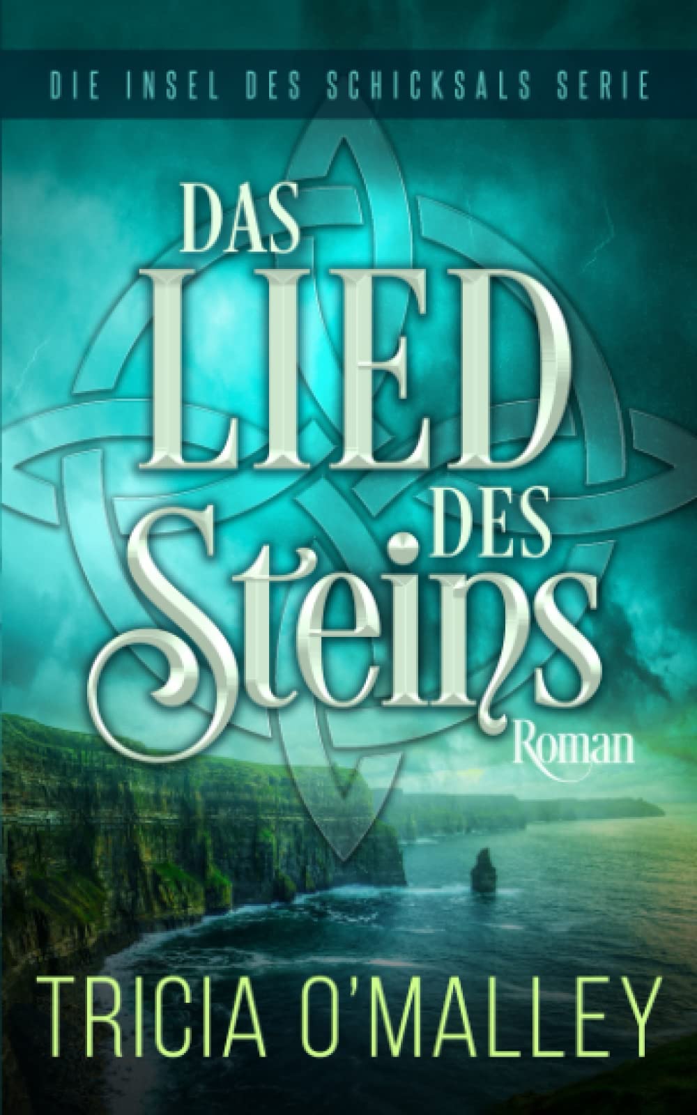 Das Lied des Steins (Die Insel des Schicksals Serie, Band 1) Romance