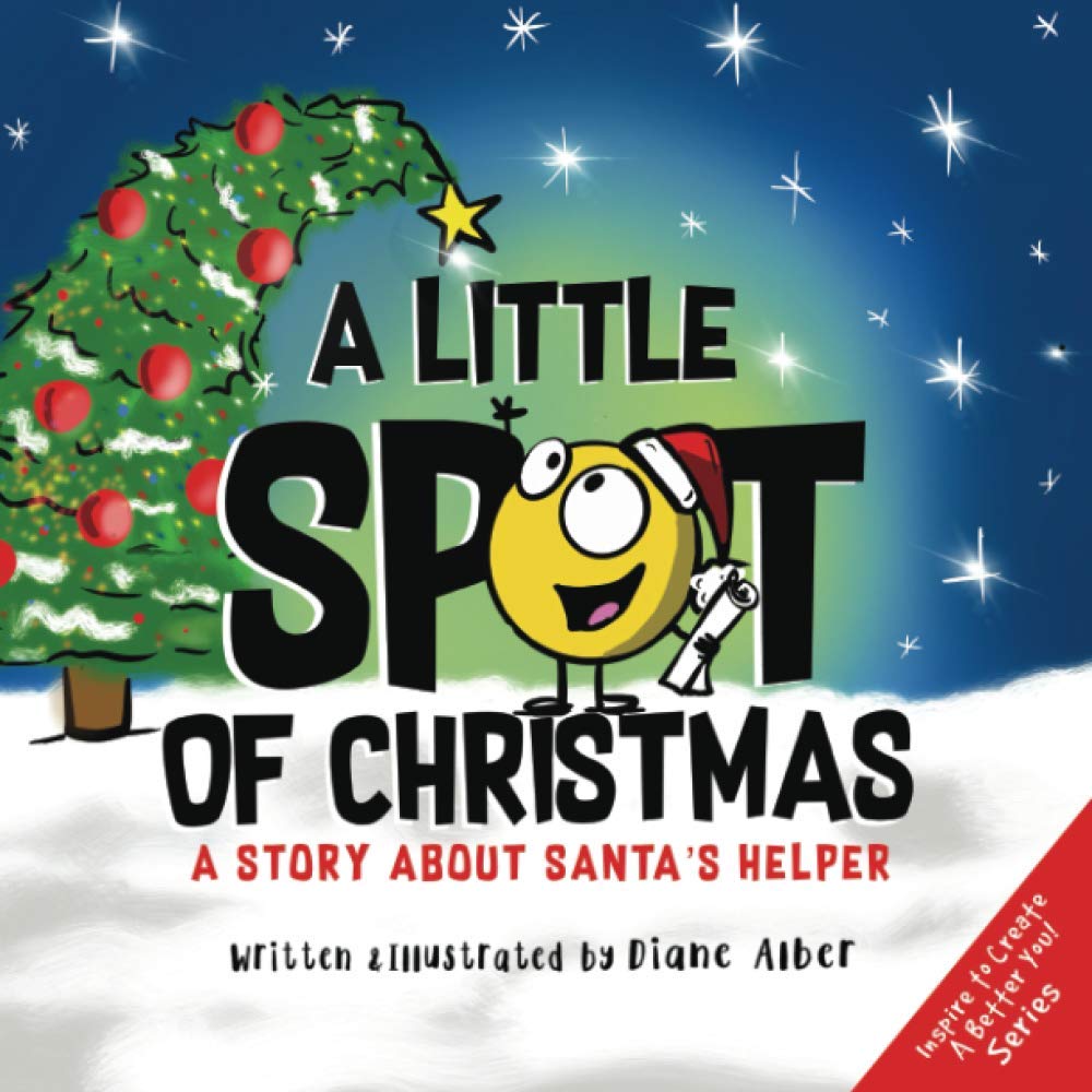 A Little SPOT of Christmas: A Story About Santa's Helper Non-fiction
