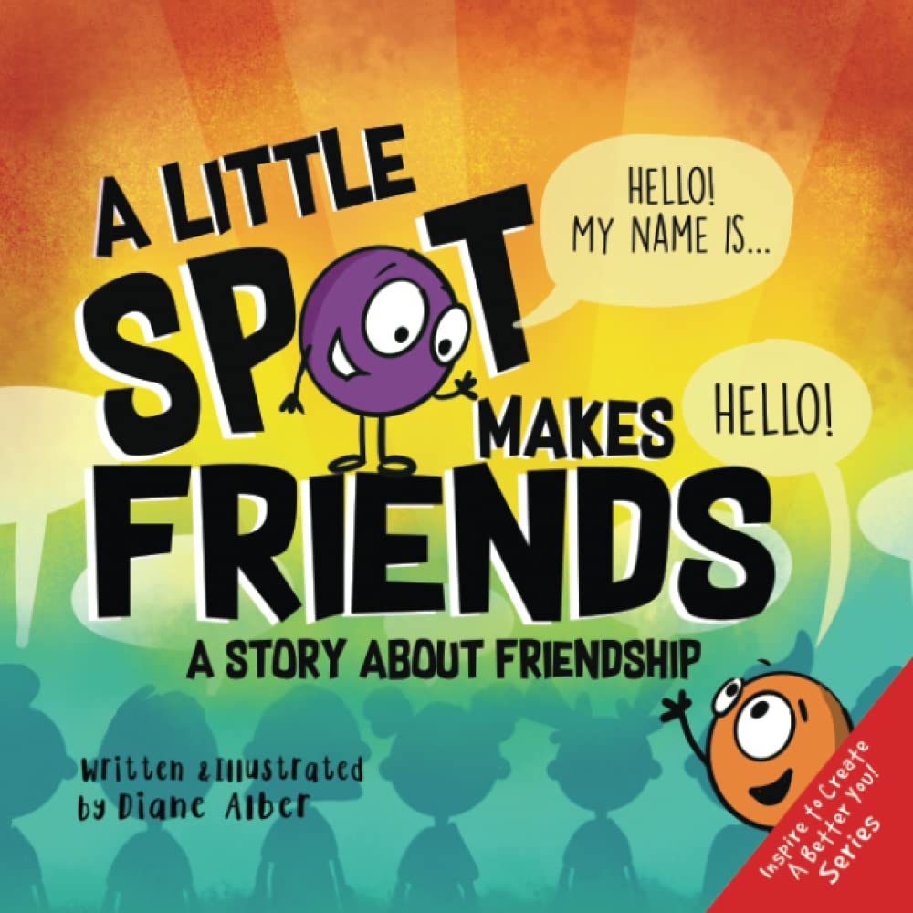 A Little SPOT Makes Friends: A Story About Friendship Non-fiction