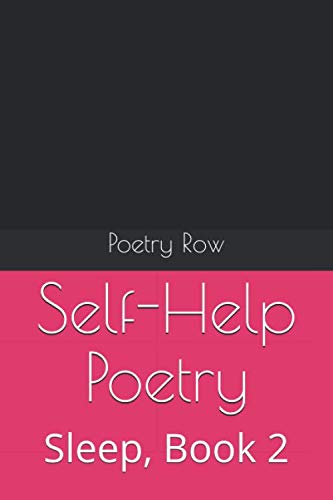 Self-Help Poetry: Sleep, Book 2 (Sleep Series, Band 2) Books