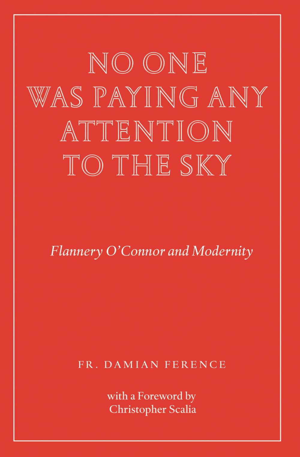 No One Was Paying Any Attention to the Sky Essays & Short Stories