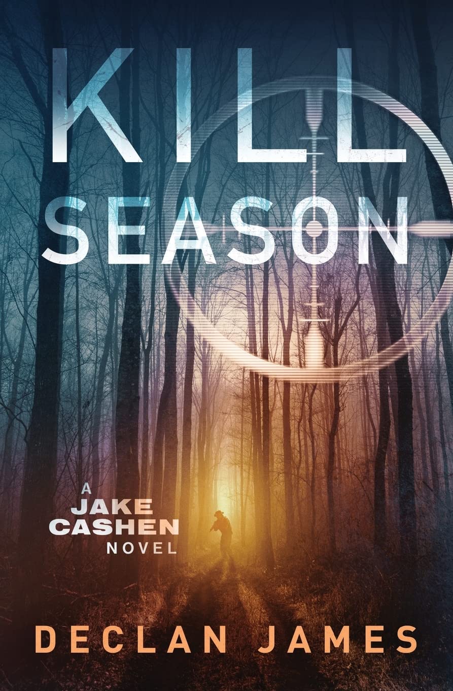 Kill Season (Jake Cashen Crime Thriller Series, Band 2) Action & Adventure
