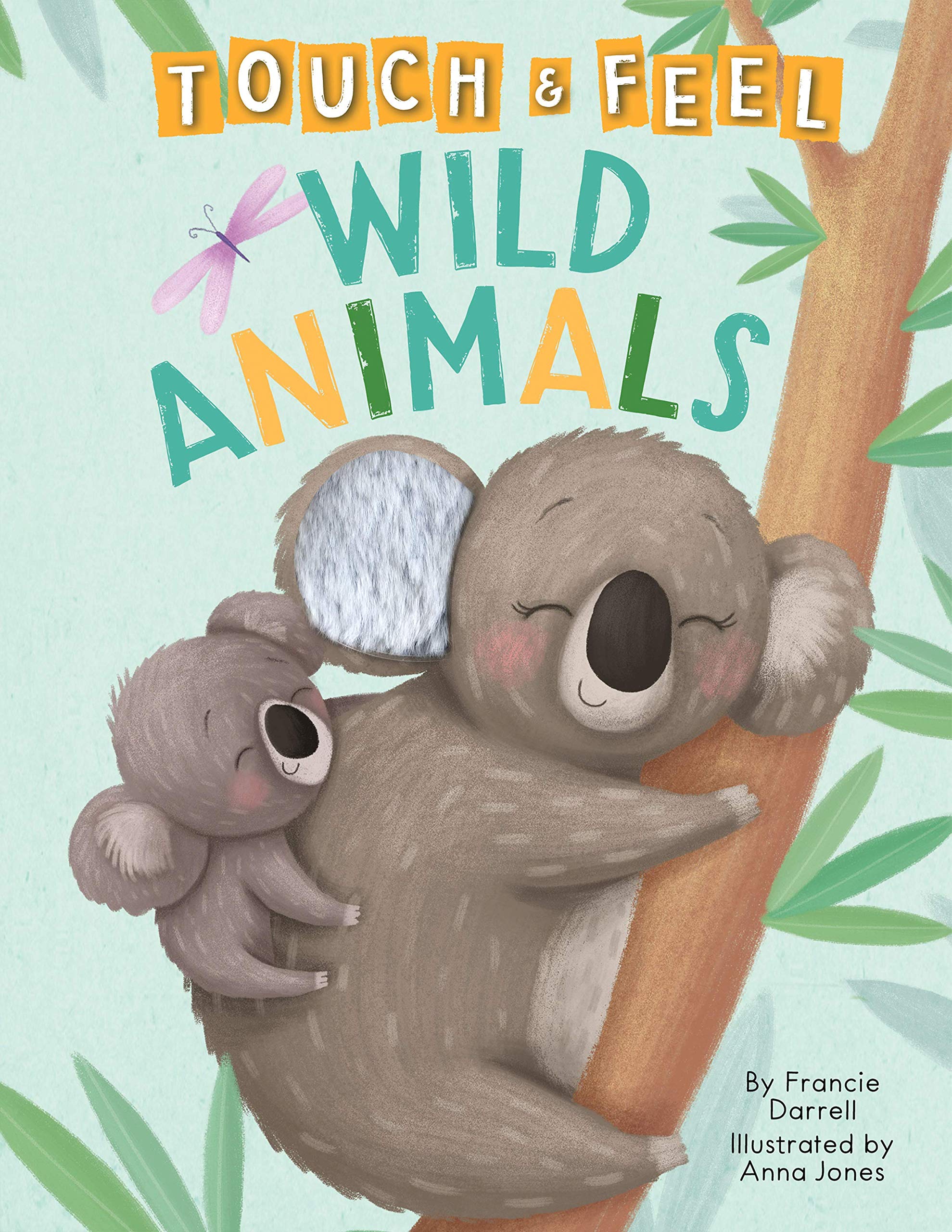 Wild Animals: A Touch and Feel Book - Children's Board Book - Educational Children's books