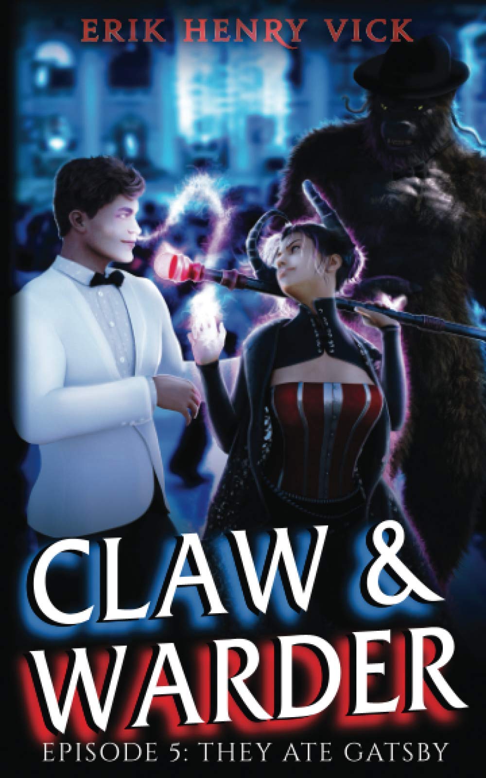 They Ate Gatsby: CLAW & WARDER Episode 5 Suspense & Thrillers