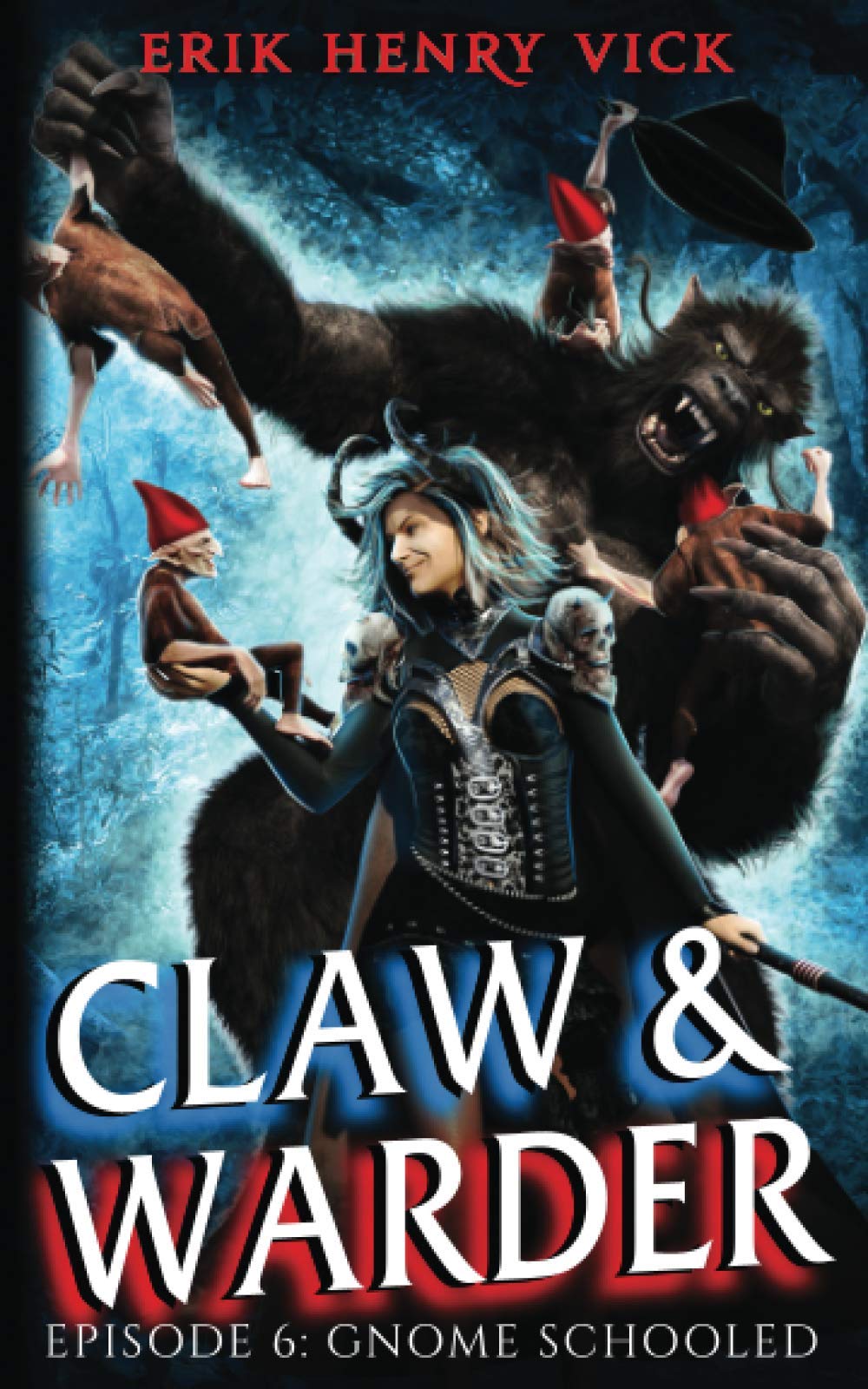 Gnome Schooled: CLAW & WARDER Episode 6 Suspense & Thrillers