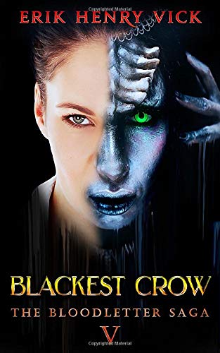 Blackest Crow: A Thrilling Small Town Urban Horror (The Bloodletter Saga, Band 5) Horror & Mystery