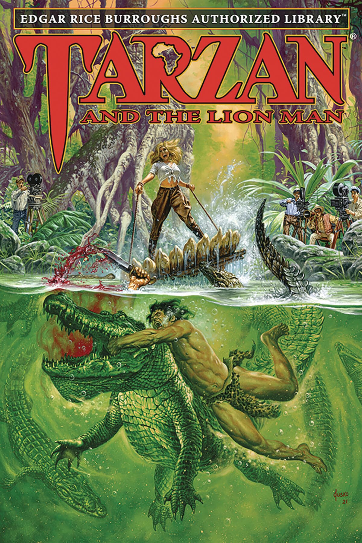 Tarzan and the Lion Man: Edgar Rice Burroughs Authorized Library Classics