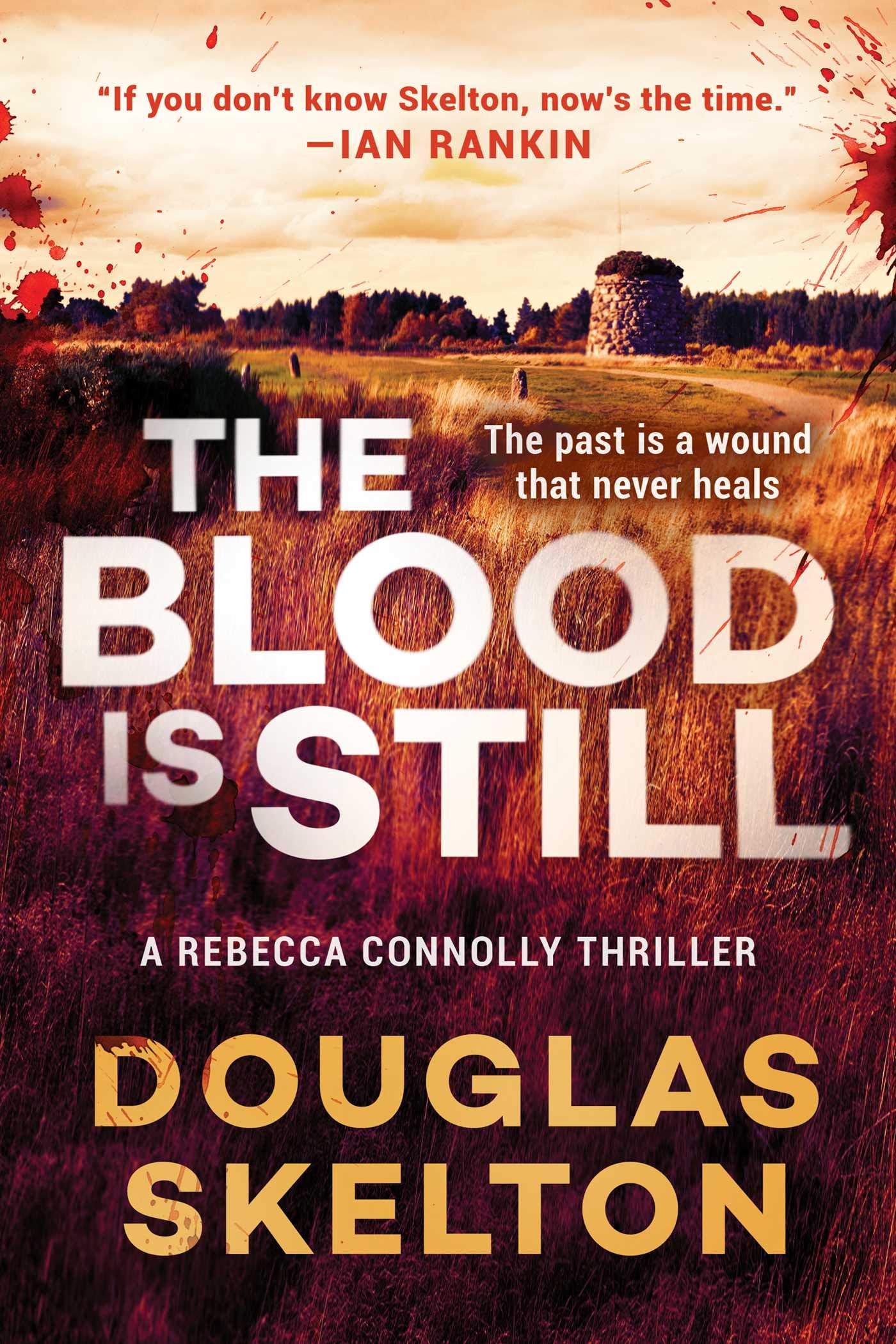 The Blood Is Still: A Rebecca Connolly Thriller (Volume 2) Detective & CSI
