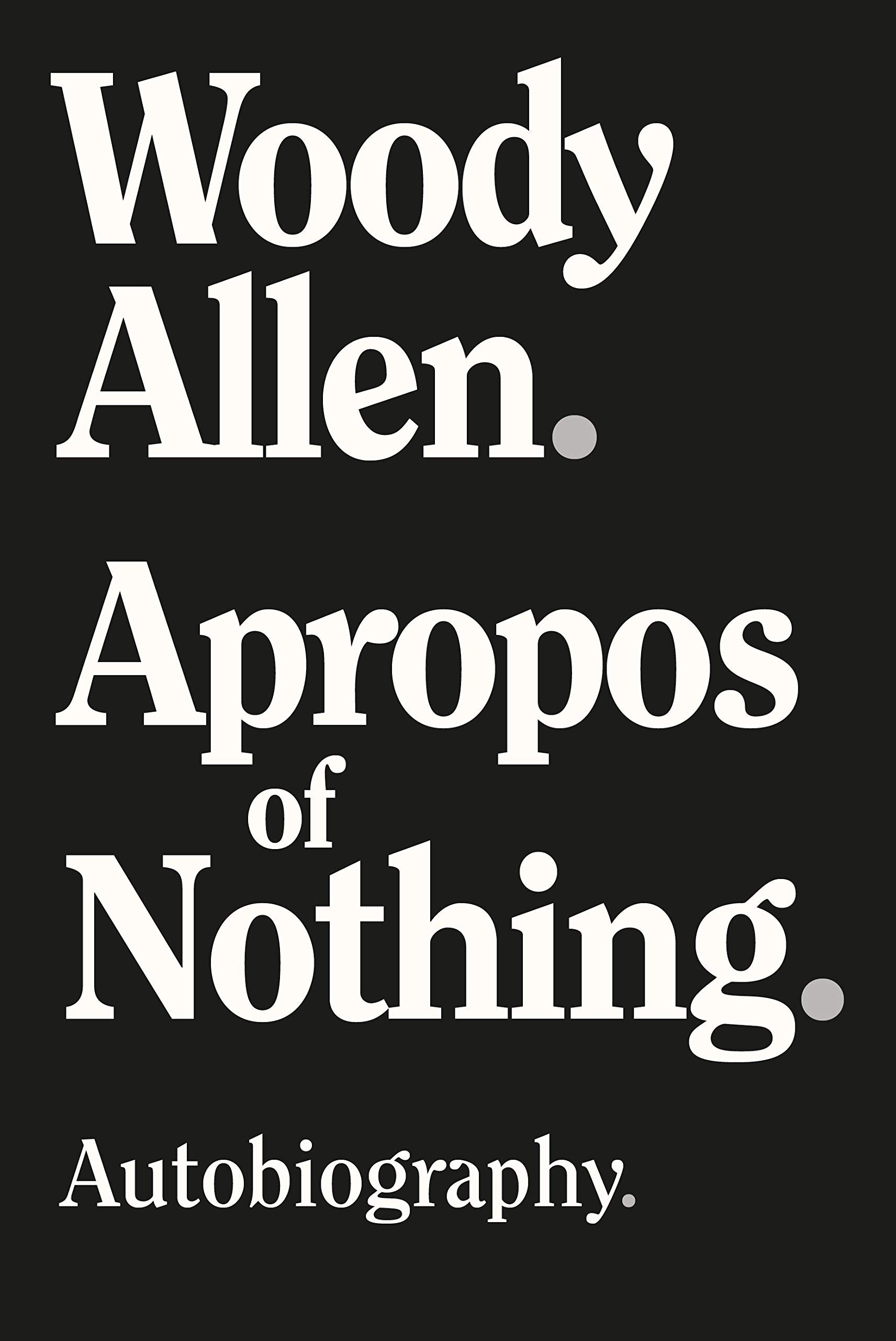 Apropos of Nothing - Large Print Edition Art & Literature