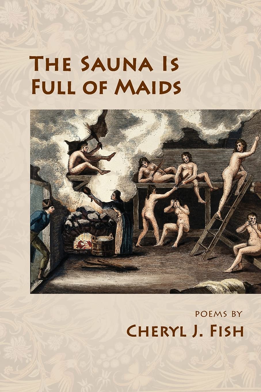 The Sauna Is Full of Maids Poetry