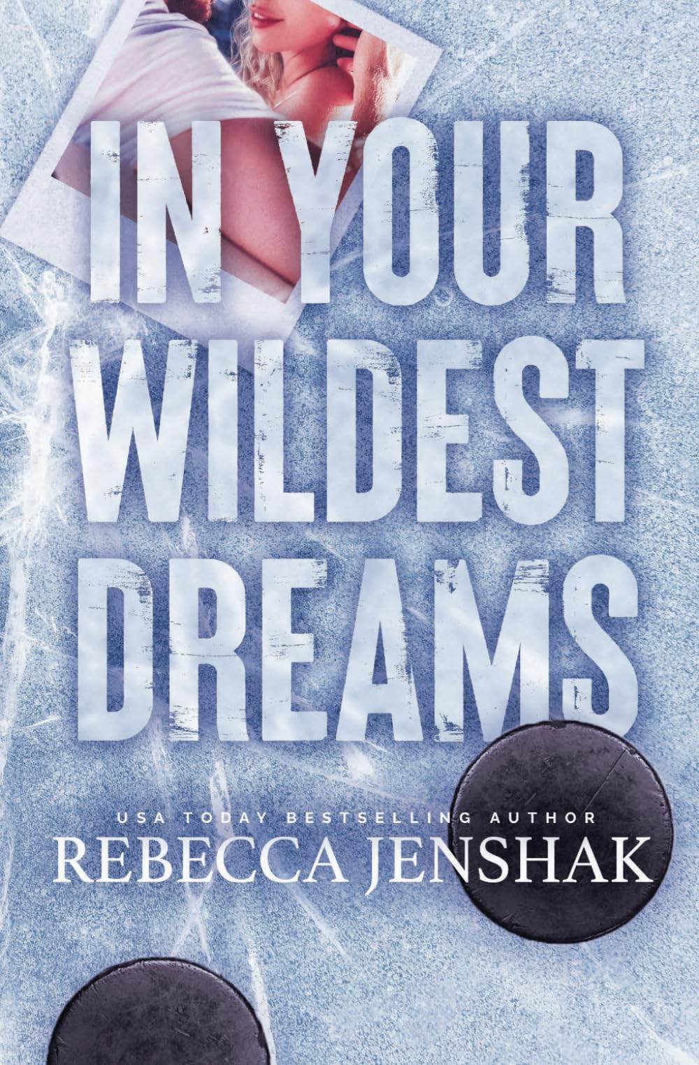 In Your Wildest Dreams: Special Edition (Wildcat Hockey, Band 4) Contemporary literature