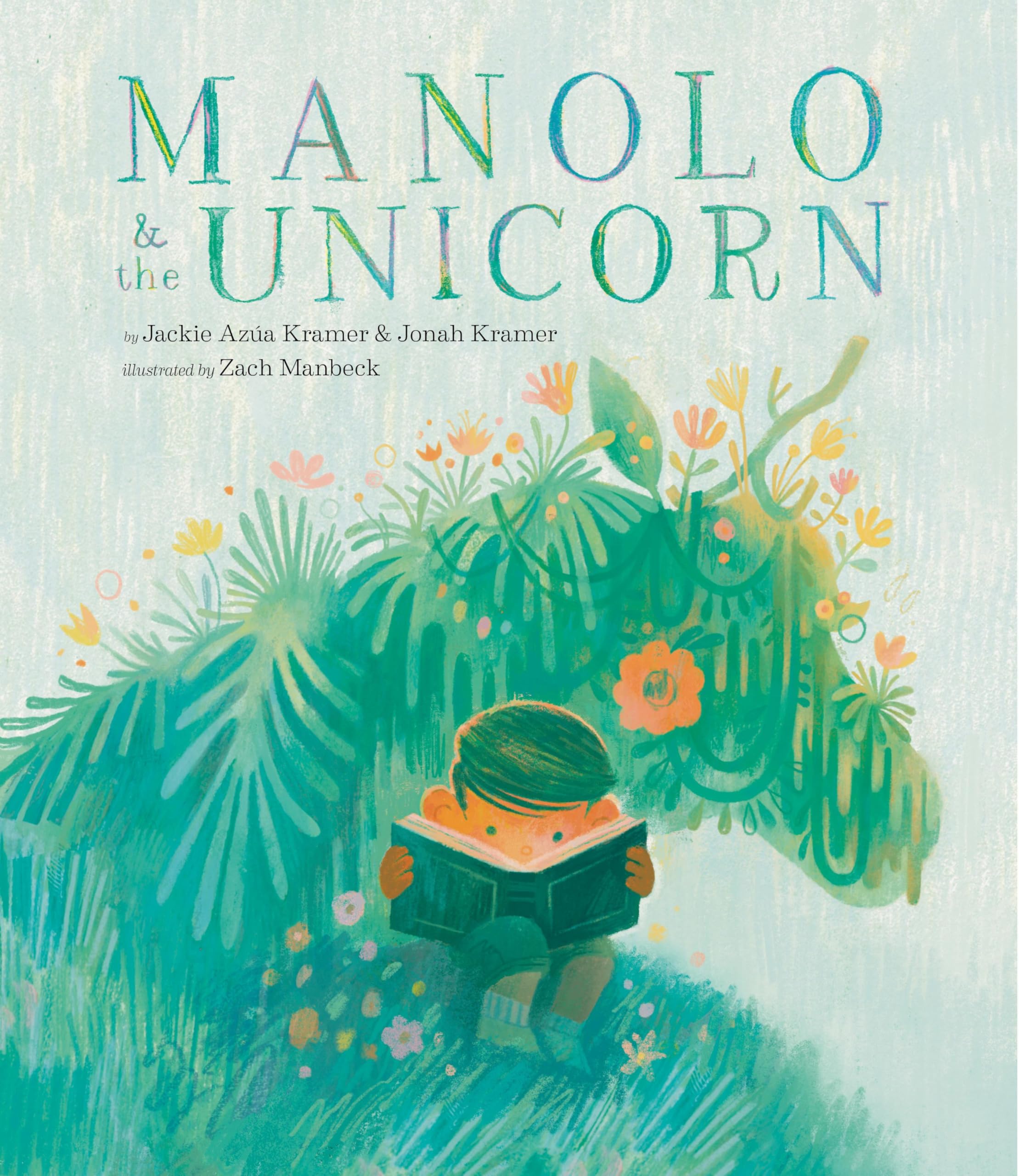 Manolo & the Unicorn: A Picture Book Non-fiction