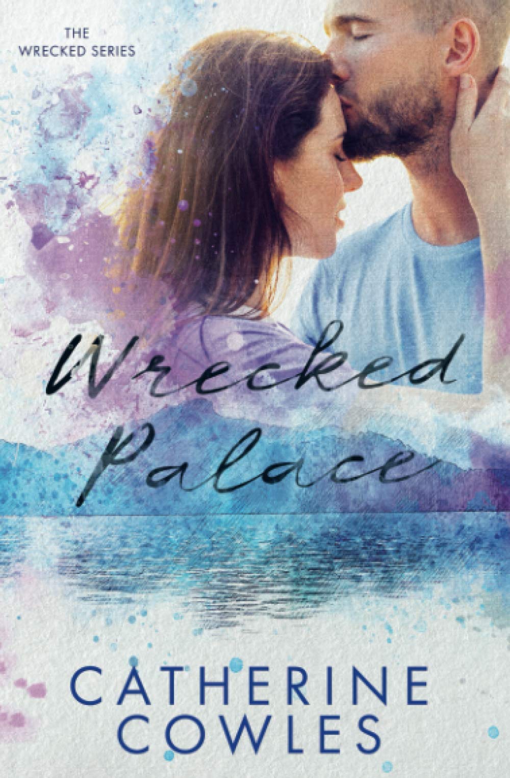 Wrecked Palace (The Wrecked Series, Band 3) Contemporary literature