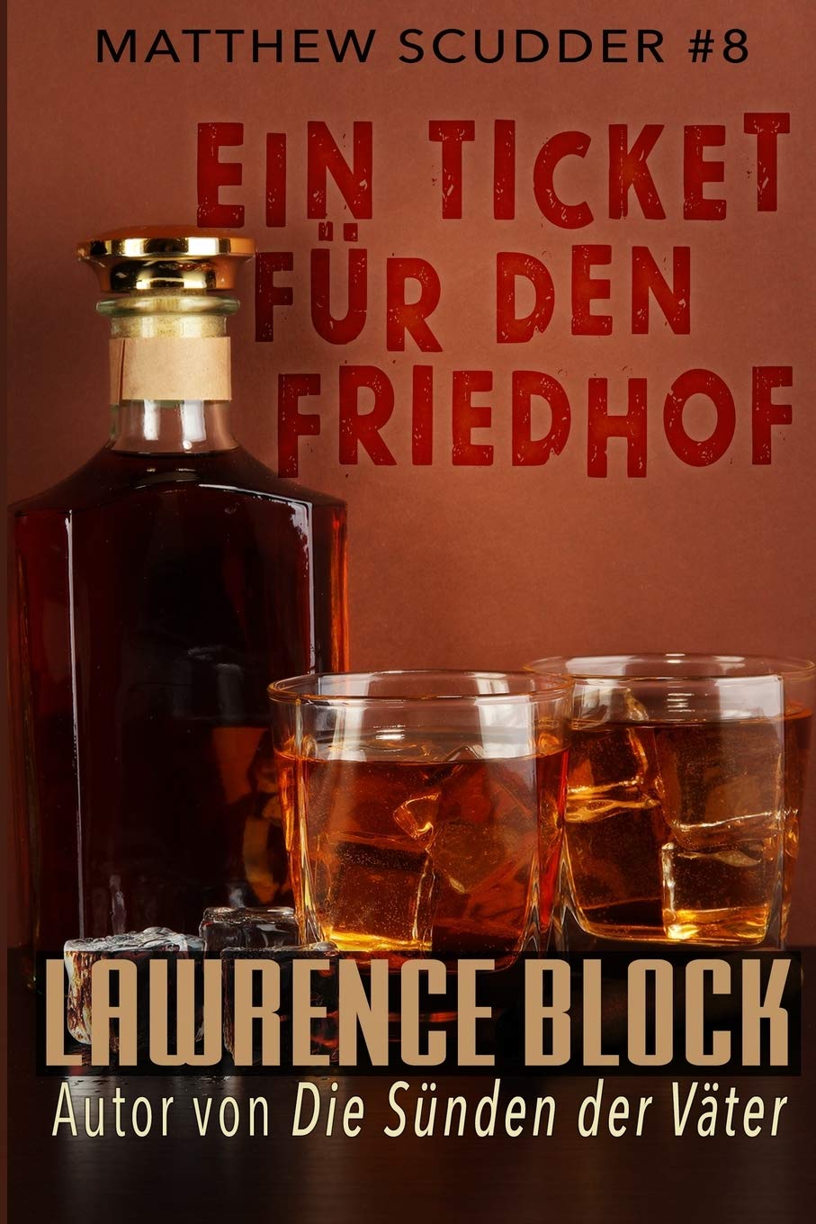 Ein Ticket für den Friedhof (Matthew Scudder, Band 8) Contemporary literature