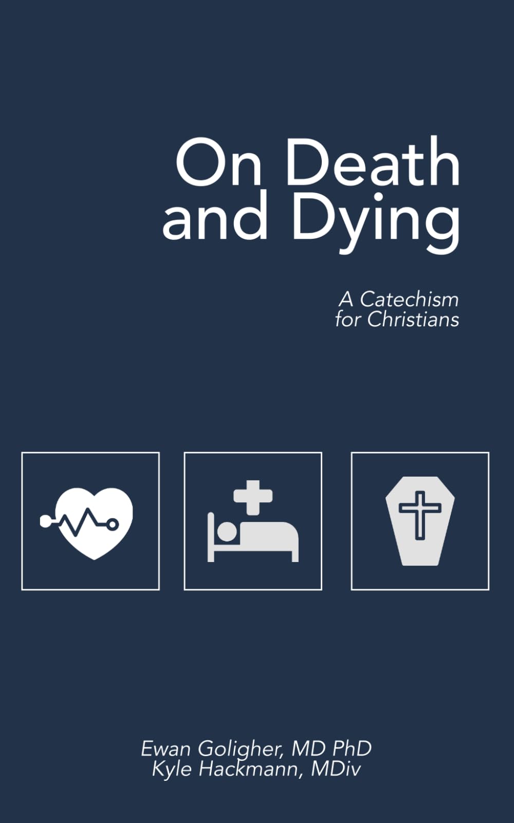 On Death and Dying: A Catechism for Christians Philosophy