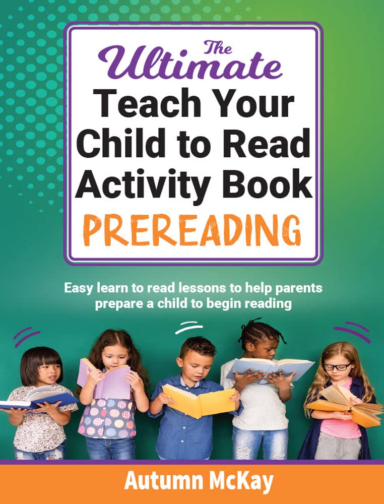 The Ultimate Teach Your Child to Read Activity Book - Prereading Study Guides