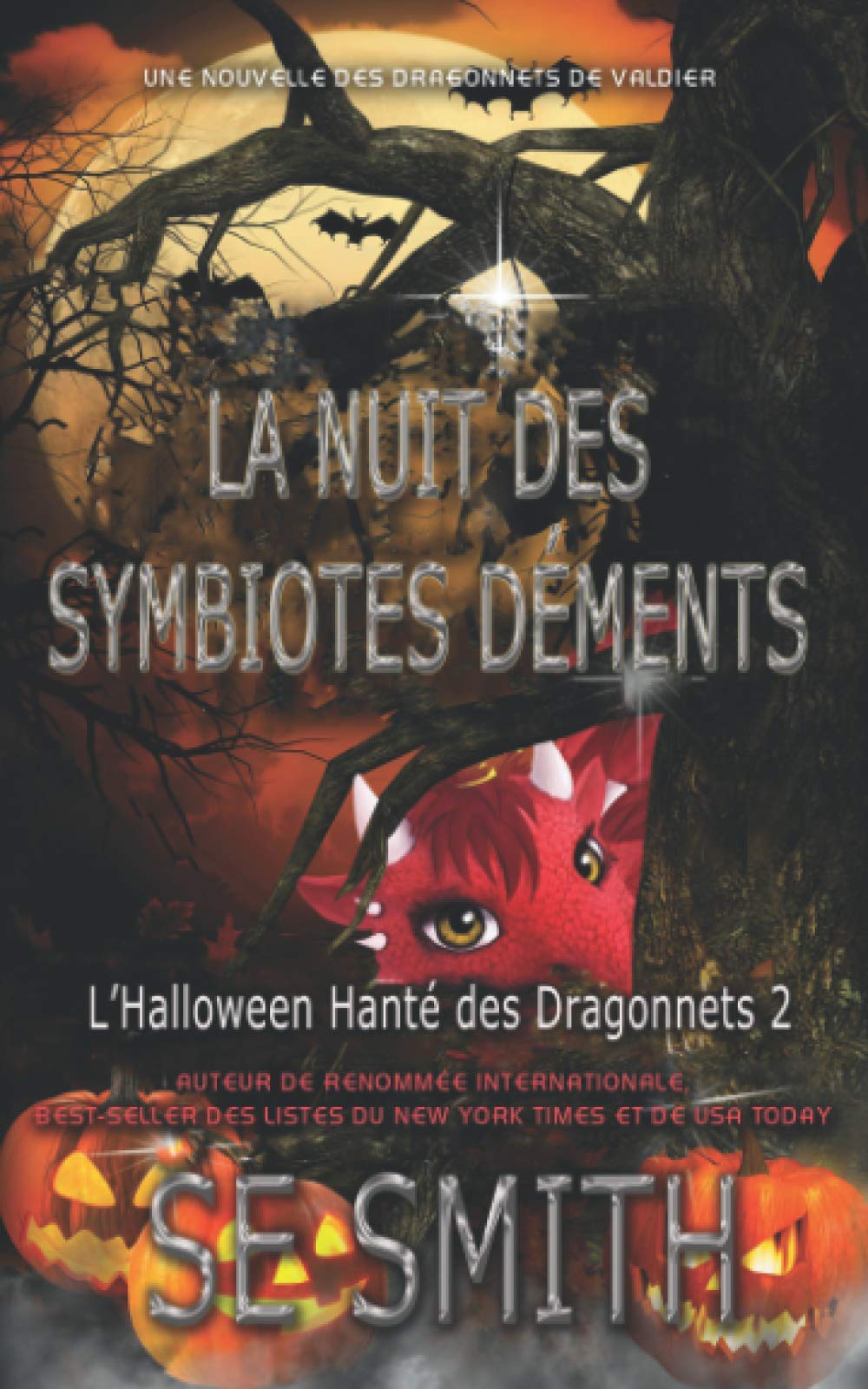 La Nuit des Symbiotes Déments: L’Halloween Hanté des Dragonnets 2 book
