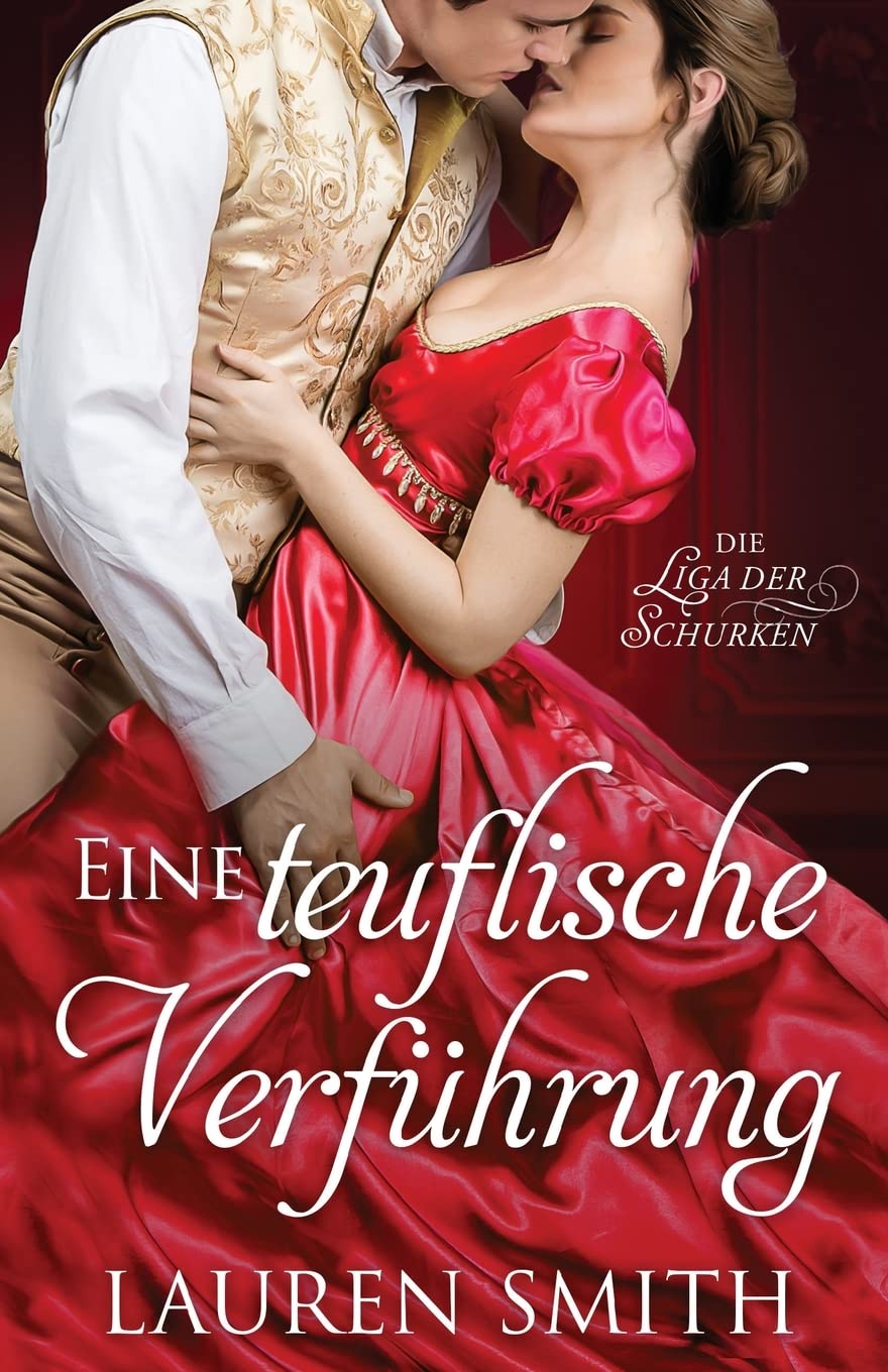 Eine teuflische Verführung (Die Liga der Schurken, Band 2) Historical Fiction