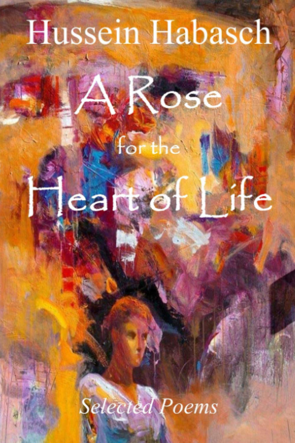 A Rose for the Heart of Life Poetry