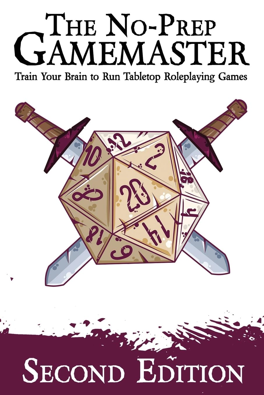 The No-Prep Gamemaster: Train Your Brain to Run Tabletop Roleplaying Games Leisure & Fun