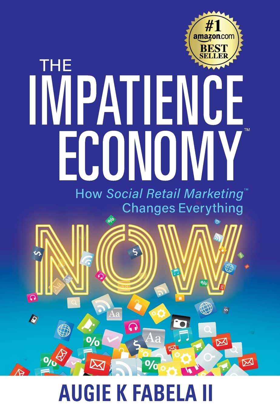 The Impatience Economy: How Social Retail Marketing Changes Everything book