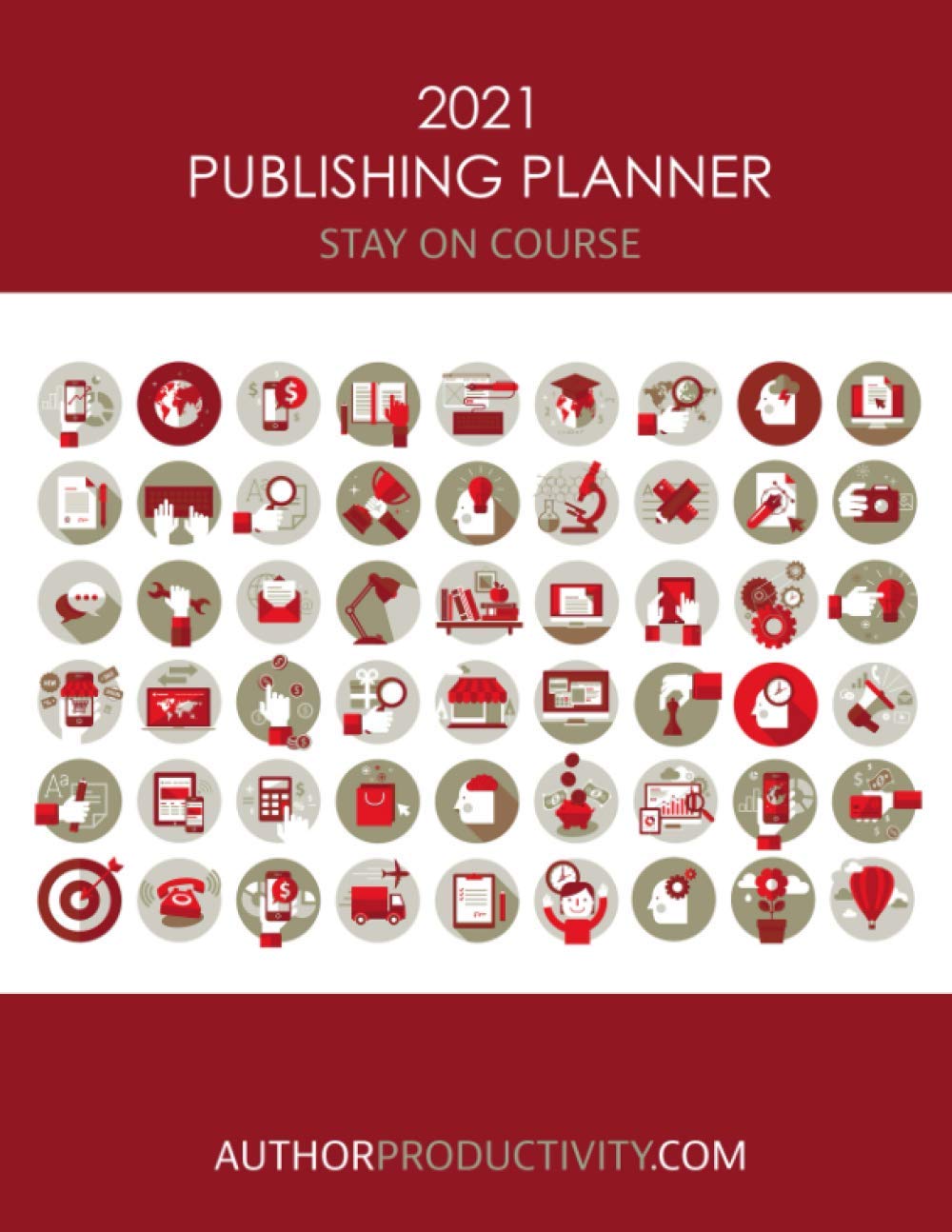 The 2021 Publishing Planner (12 Months, Dated): A Tool for Self-Published Authors Business, Finance & Career