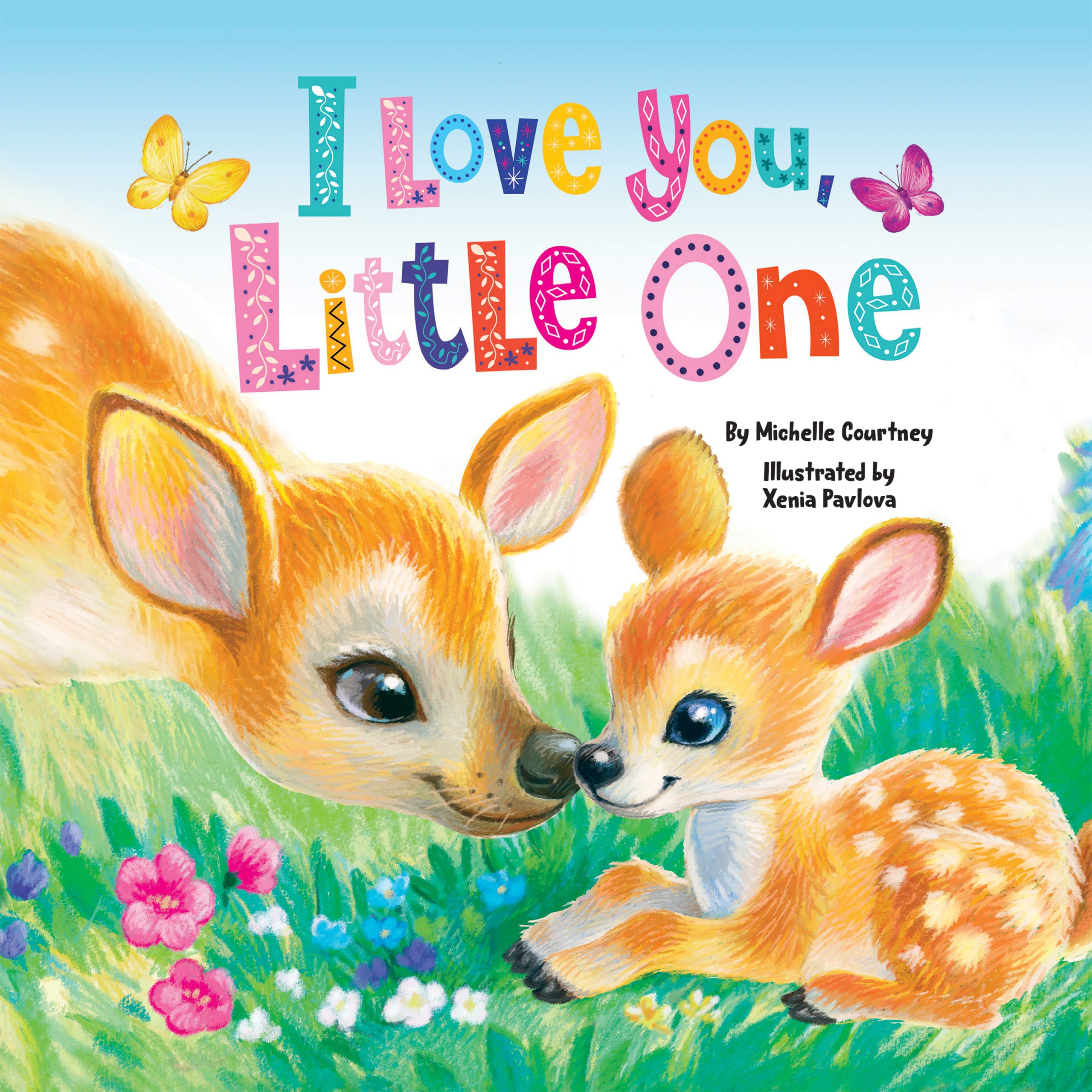 I Love You Little One - Childrens Padded Board Book - Love Children's books