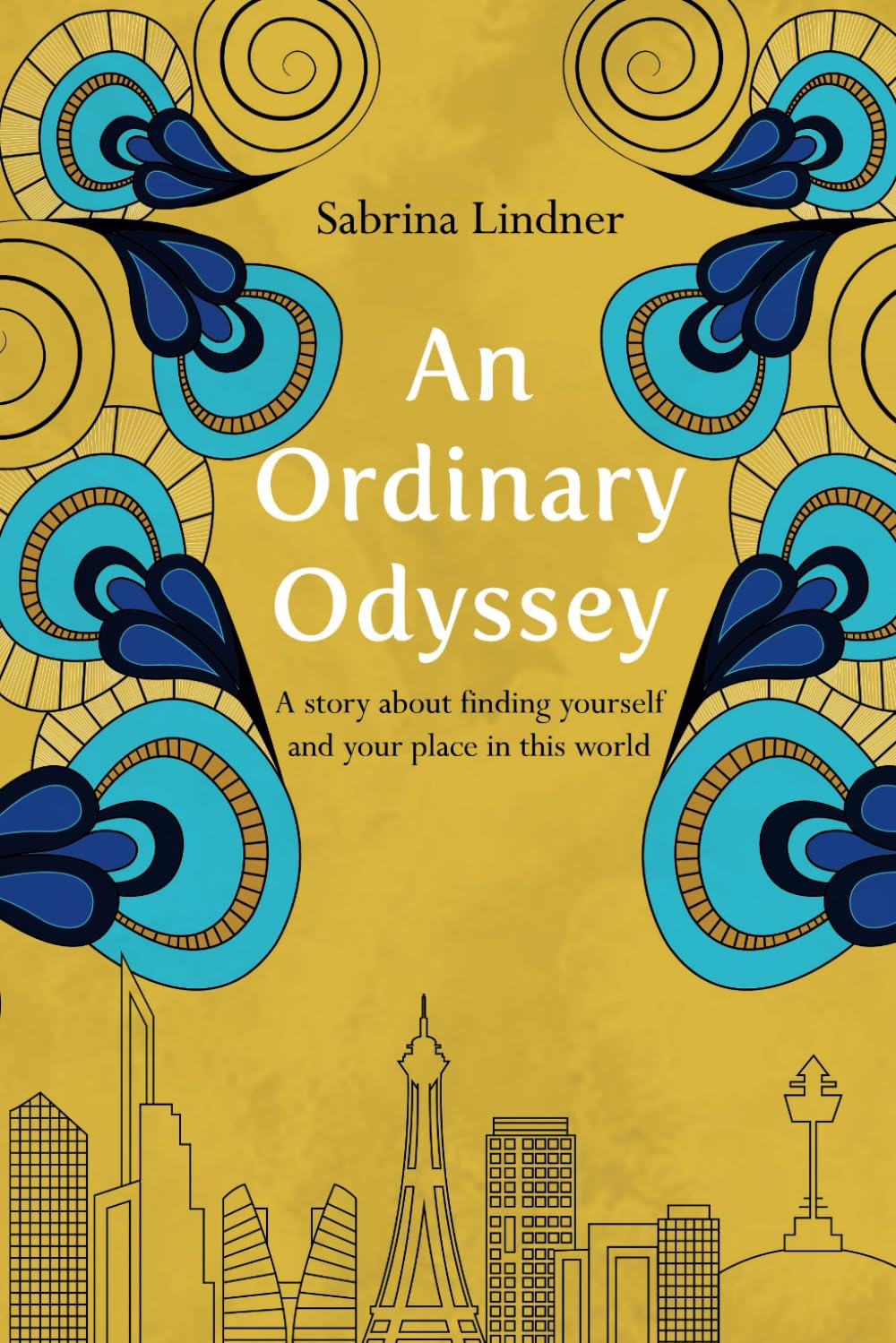 An Ordinary Odyssey: Finding Yourself and Your Place in This World Travel Guides