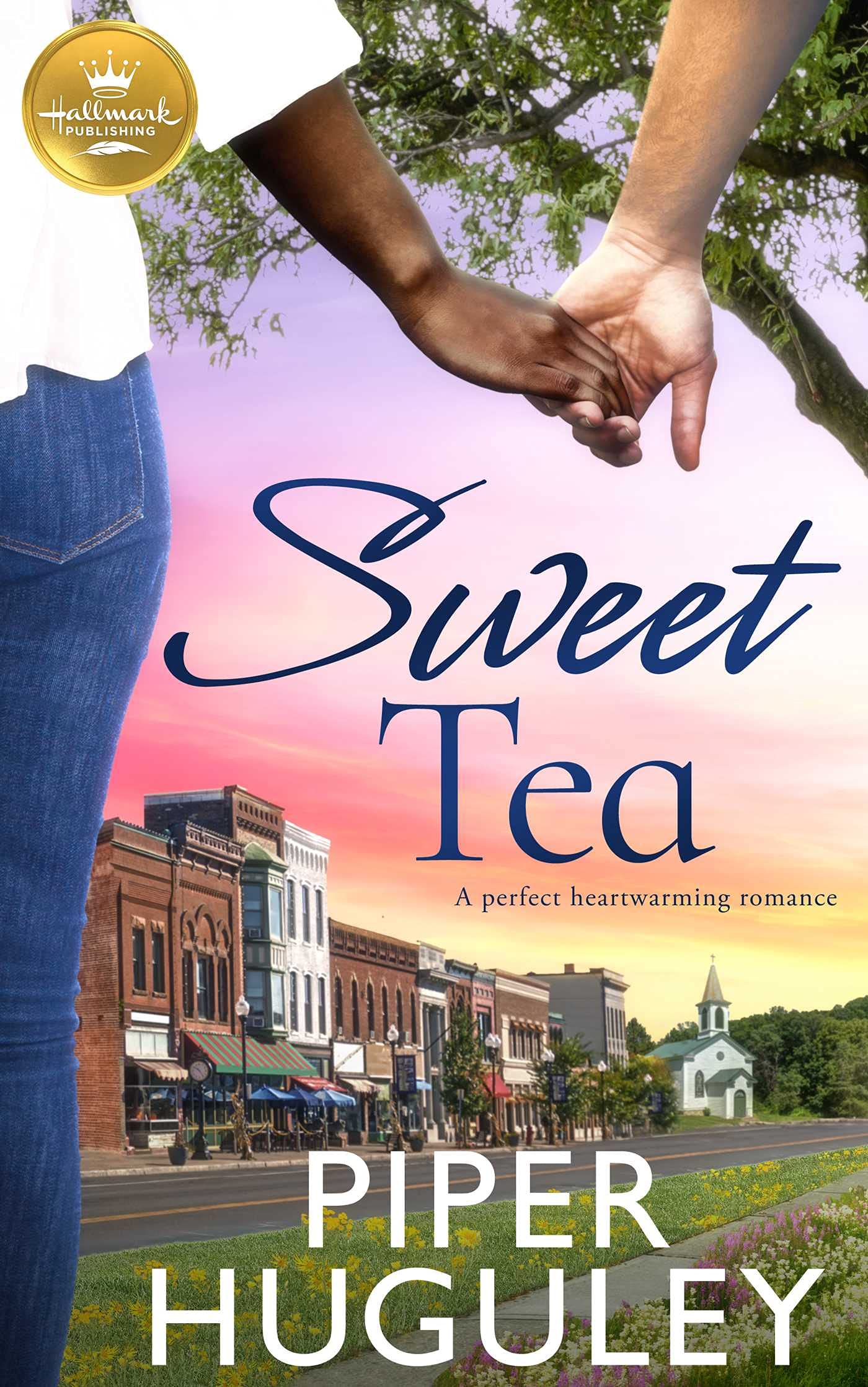Sweet Tea: A perfect heartwarming romance from Hallmark Publishing book