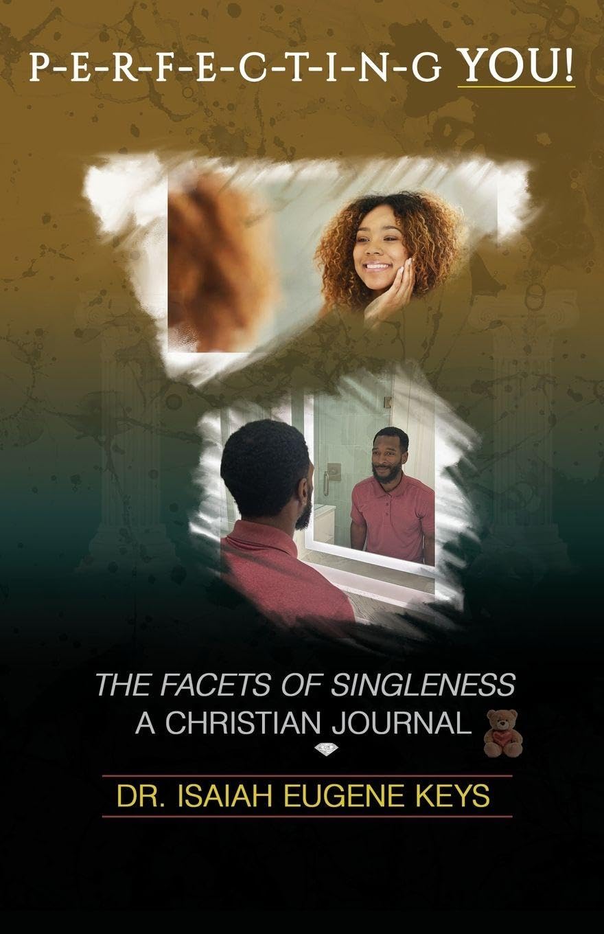 Perfecting You, the Facets of Singleness Christian Journal Religion & Esotericism