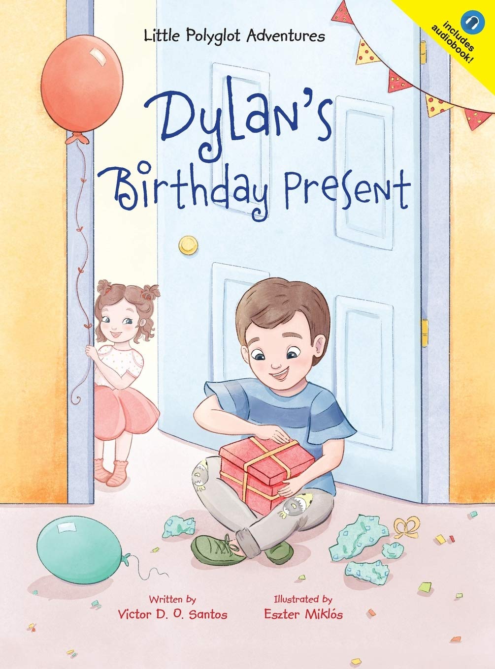 Dylan's Birthday Present (Little Polyglot Adventures, Band 1) Social Sciences