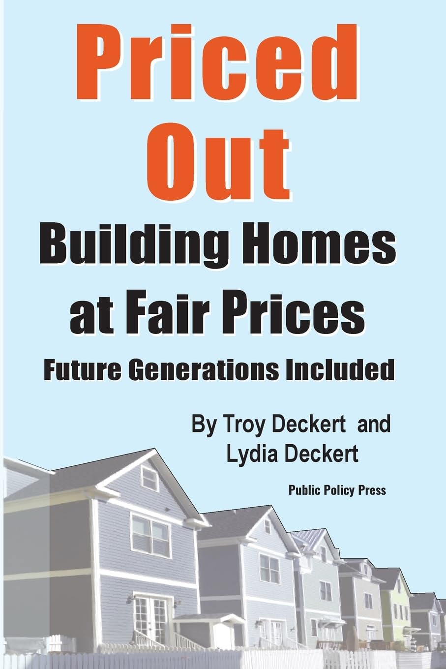 Priced Out! Building Homes at Fair Prices, Including Future Generations Law