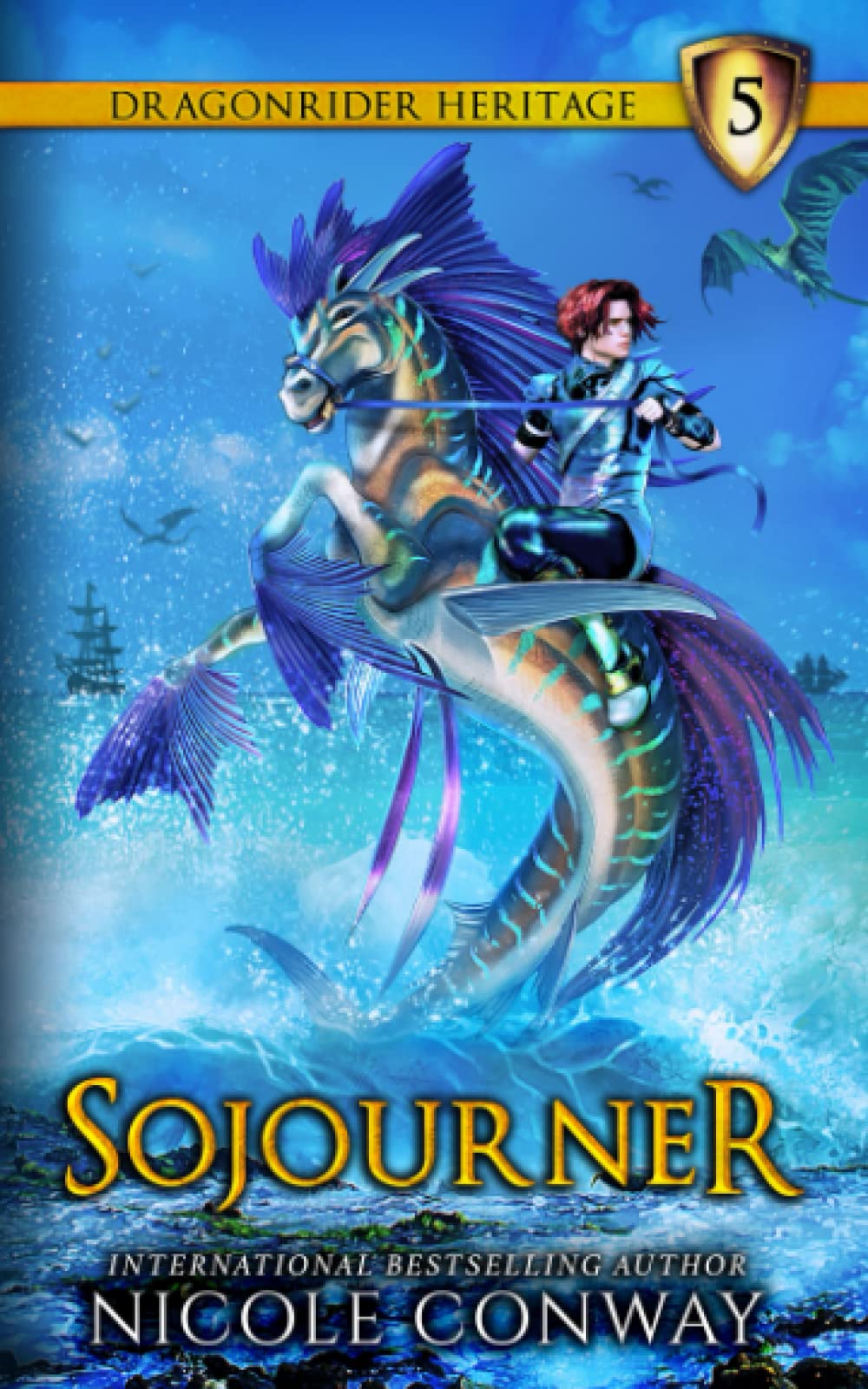 Sojourner (The Dragonrider Heritage, Band 5) Fairy Tales & Legends