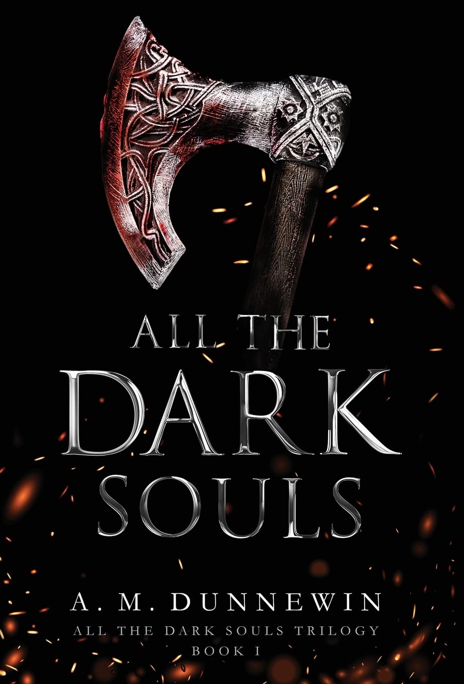 All the Dark Souls (All the Dark Souls Trilogy, Band 1) Classics