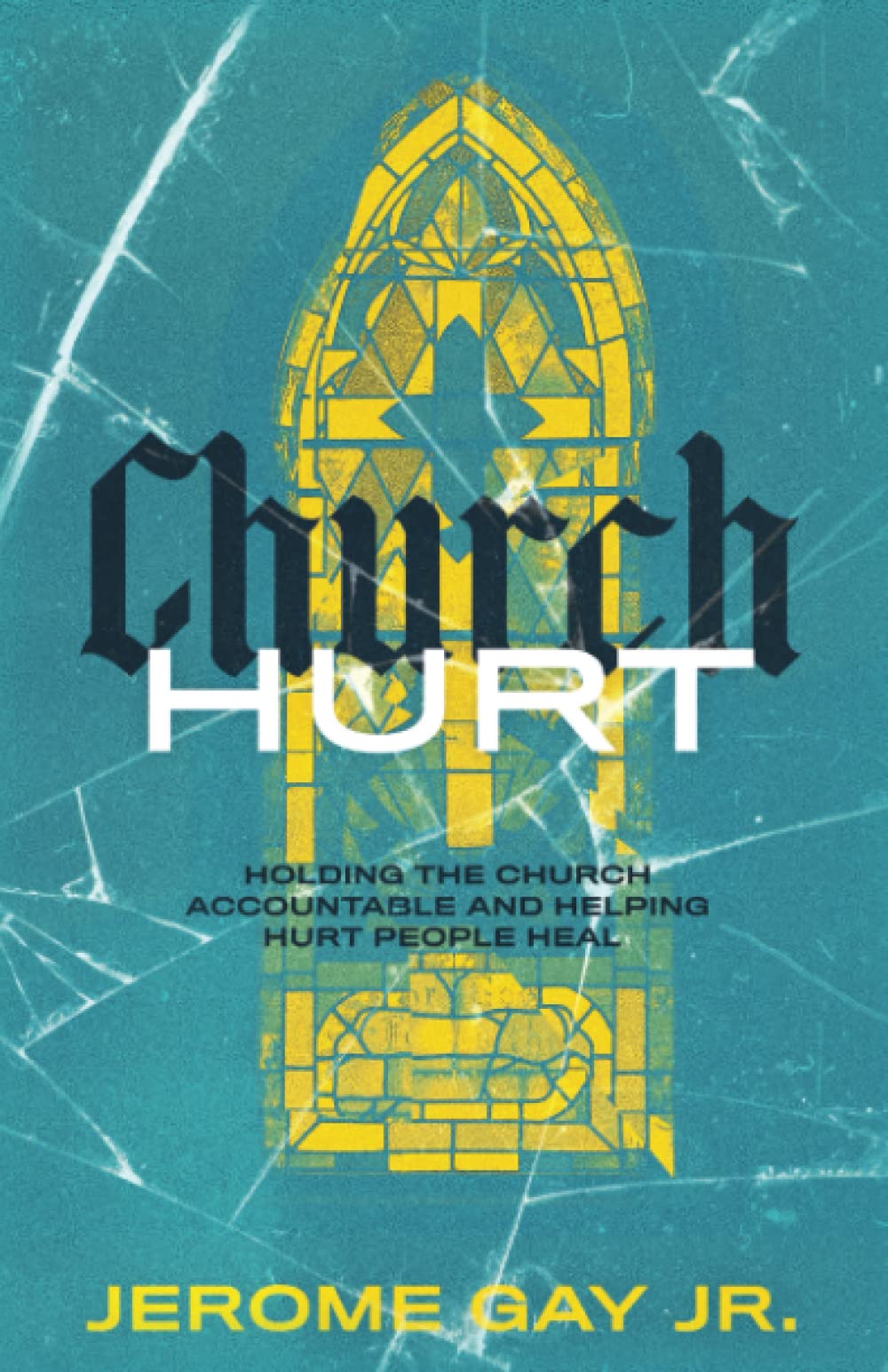 Church Hurt: Holding the Church Accountable and Helping Hurt People Heal Religion & Esotericism