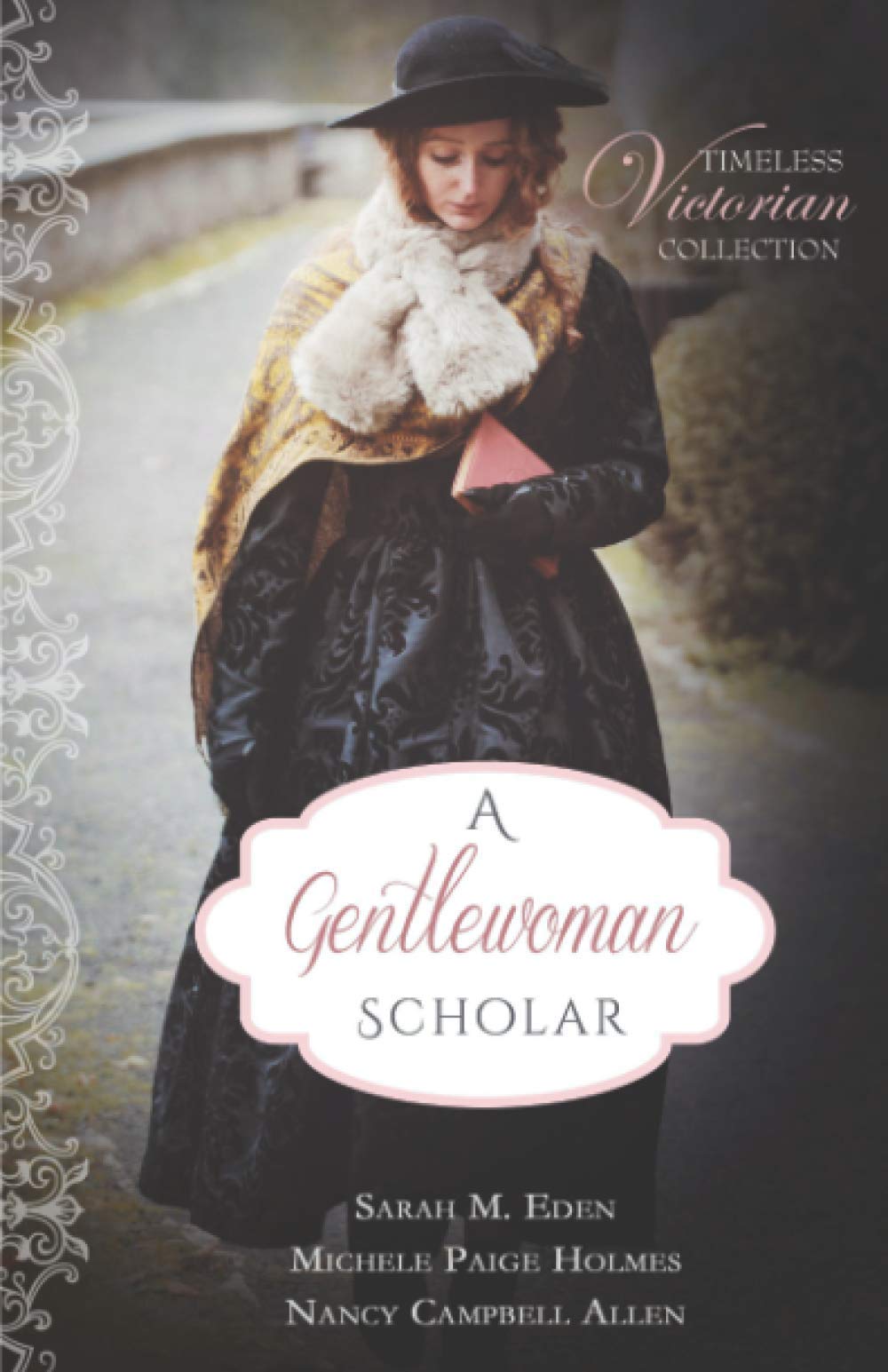 A Gentlewoman Scholar (Timeless Victorian Collection, Band 6) Historical Fiction