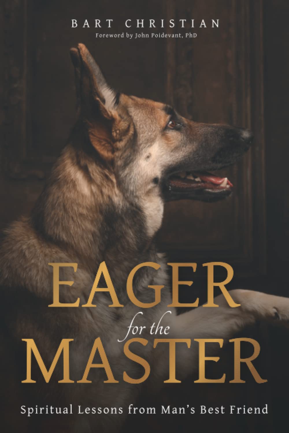 Eager for the Master: Spiritual Lessons from Man's Best Friend Religion & Esotericism