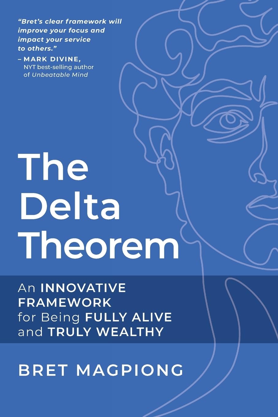The Delta Theorem: An Innovative Framework for Being Fully Alive and Truly Wealthy Law