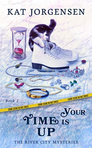 Your Time is Up: The River City Mysteries Detective & CSI