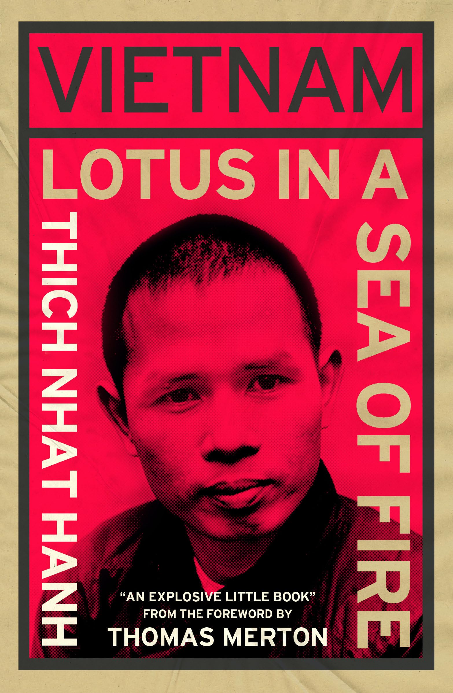Vietnam: Lotus in a Sea of Fire: A Buddhist Proposal for Peace Philosophy