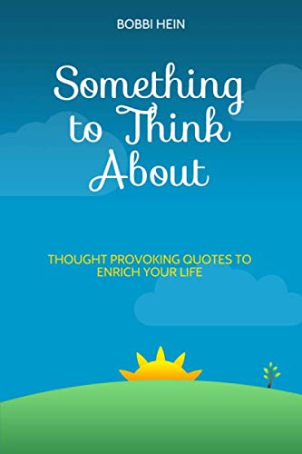 Something to Think About: Thought Provoking Quotes to Enrich Your Life Religion & Esotericism