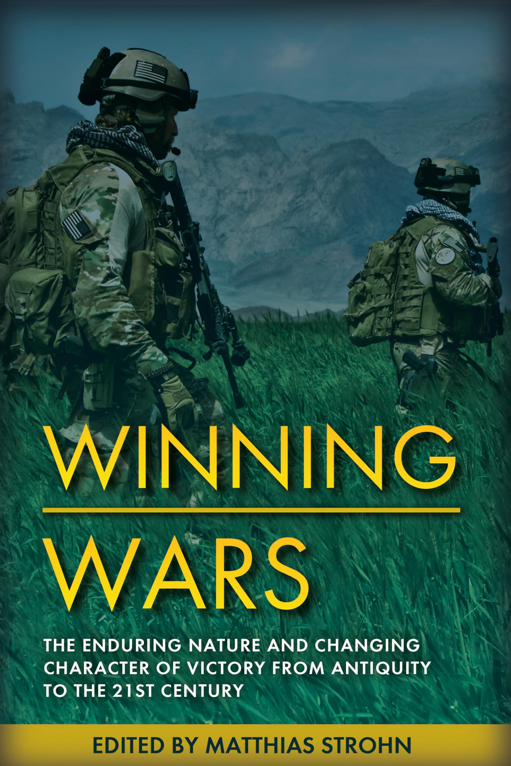 Winning Wars: The Enduring Nature and Changing Character of Victory From Antiquity to the 21st Century Social Sciences