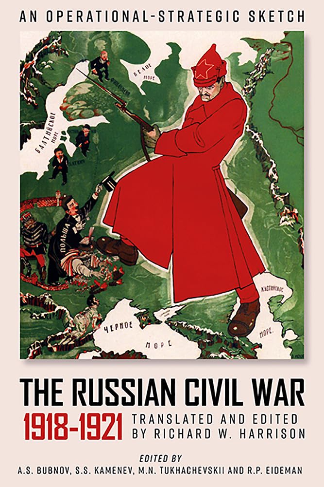 The Russian Civil War, 1918–1921: An Operational-Strategic Sketch of the Red Army’s Combat Operations Social Sciences