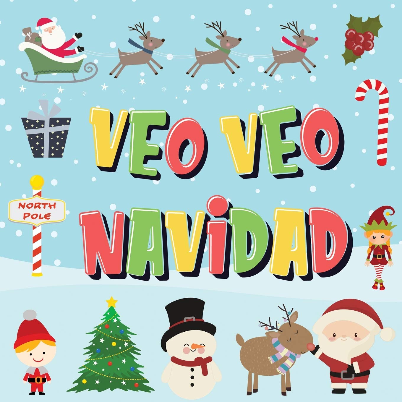 Veo Veo - Navidad: ¿Puedes Encontrar a Papá Noel, a los Elfos y a los Renos? ¡Un Divertido Juego de Buscar y Encontrar para Navidad de Invierno, para Niños de 2 a 4 Años! Non-fiction